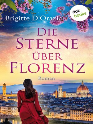 cover image of Die Sterne über Florenz